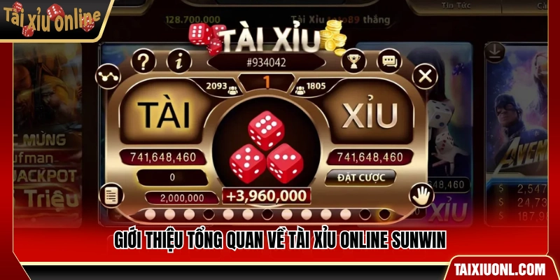 Tổng quan về tài xỉu online Sunwin